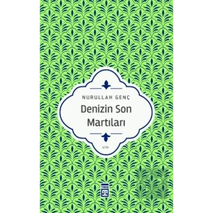 Denizin Son Martıları