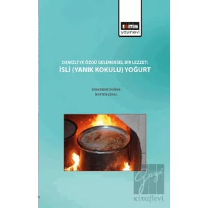 Denizliye Özgü Geleneksel Bir Lezzet : İsli (Yanık Kokulu) Yoğurt