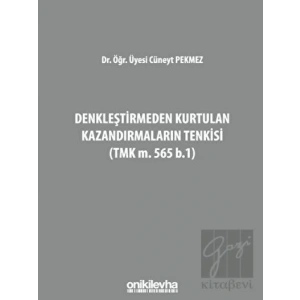 Denkleştirmeden Kurtulan Kazandırmaların Tenkisi (TMK m. 565 b.1)