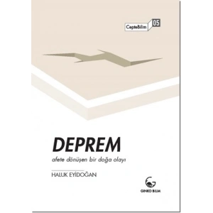 Deprem: Afete Dönüşen Bir Doğa Olayı