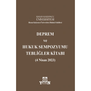 Deprem ve Hukuk Sempozyumu Tebliğler Kitabı