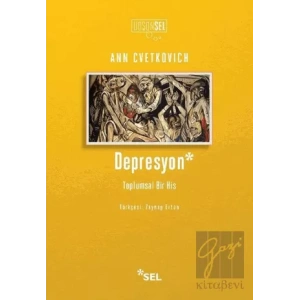 Depresyon: Toplumsal Bir His