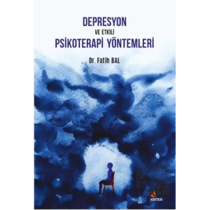 Depresyon ve Etkili Psikoterapi Yöntemleri