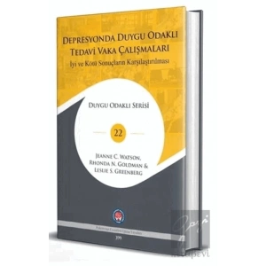 Depresyonda Duygu Odaklı Tedavi Vaka Çalışmaları - İyi ve Kötü Sonuçların Karşılaştırılması