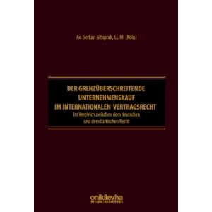 Der grenzüberschreitende Unternehmenskauf im internationalen Vertragsrecht