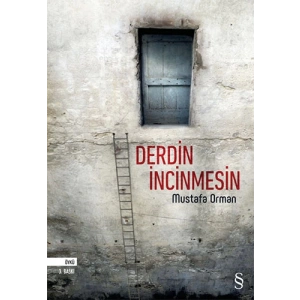 Derdin İncinmesin