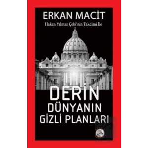 Derin Dünyanın Gizli Planları
