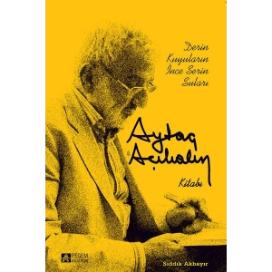 Derin Kuyuların İnce Serin Suları Aytaç Açıkalın Kitabı