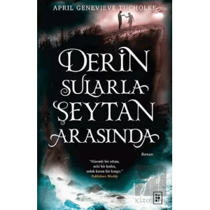 Derin Sularla Şeytan Arasında