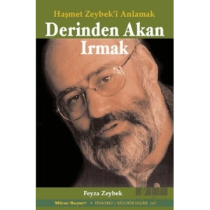 Derinde Akan Irmak: Haşmet Zeybeki Anlamak