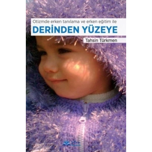 DERİNDEN YÜZEYE