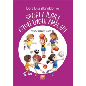 Ders Dışı Etkinlikler ve Sporla İlgili Oyun Uygulamaları