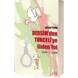 Dersimden Tunceliye Giden Yol