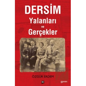Dersim Yalanları ve Gerçekler