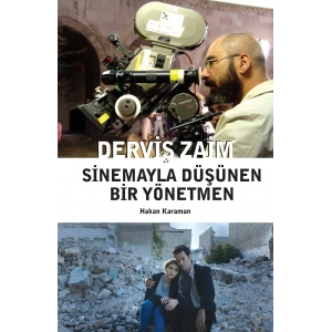 Derviş Zaim: Sinemayla Düşünen Bir Yönetmen