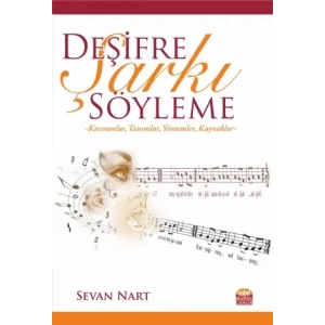 Deşifre Şarkı Söyleme -Kavramlar, Tanımlar, Yöntemler, Kaynaklar