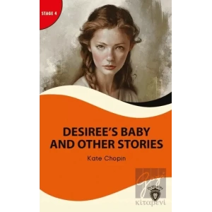 Desiree’s Baby And Other Stories - Stage 4