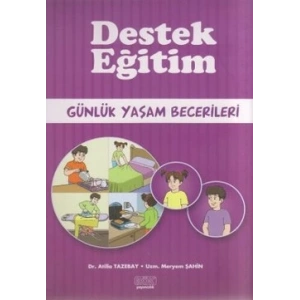 Destek Eğitim - Günlük Yaşam Becerileri