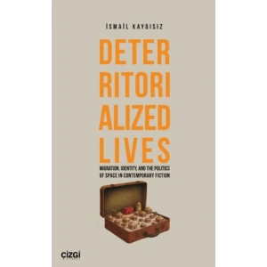 Deterritorialized Lives