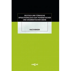 Deutsch Und Türkische Sprachvergleich Auf Pohenetischer Und Grammatischer Ebene
