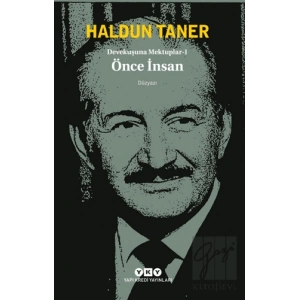 Devekuşuna Mektuplar - 1 / Önce İnsan