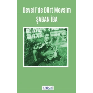 Develi’de Dört Mevsim