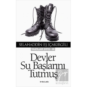 Devler Su Başlarını Tutmuş