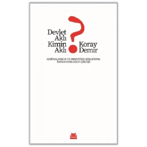 Devlet Aklı Kimin Aklı?