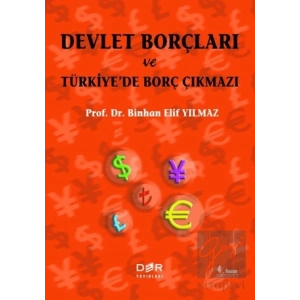 Devlet Borçları ve Türkiye’de Borç Çıkmazı