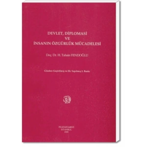 Devlet, Diplomasi ve İnsanın Özgürlük Mücadelesi