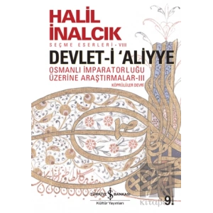 Devlet-i Aliyye: Osmanlı İmparatorluğu Üzerine Araştırmalar 3
