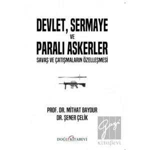 Devlet, Sermaye ve Paralı Askerler