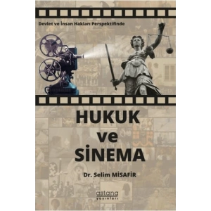 Devlet ve İnsan Hakları Perspektifinde Hukuk ve Sinema