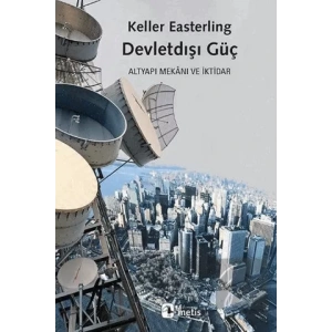 Devletdışı Güç: Altyapı Mekanı ve İktidar