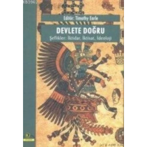 Devlete Doğru, Şeflikler: İktidar, İktisat, İdeoloji
