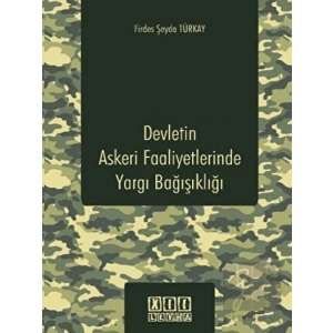 Devletin Askeri Faaliyetlerinde Yargı Bağışıklığı