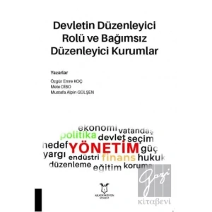 Devletin Düzenleyici Rolü ve Bağımsız Düzenleyici Kurumlar