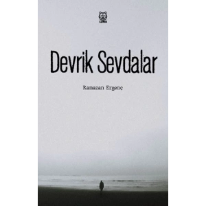 Devrik Sevdalar