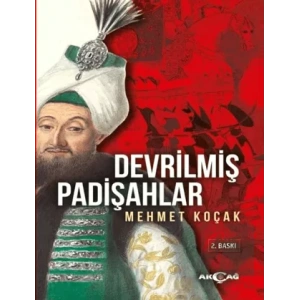 Devrilmiş Padişahlar