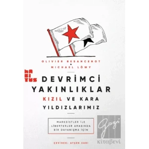 Devrimci Yakınlıklar: Kızıl ve Kara Yıldızlarımız