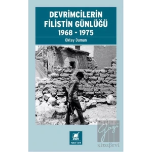 Devrimcilerin Filistin Günlüğü 1968-1975
