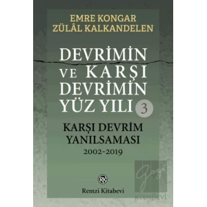 Devrimin ve Karşı Devrimin Yüz Yılı