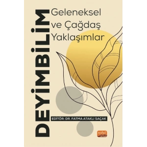 DEYİMBİLİM - Geleneksel ve Çağdaş Yaklaşımlar