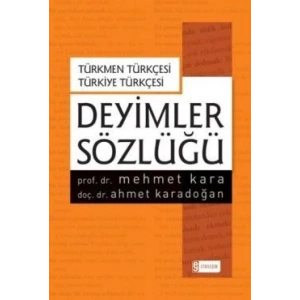 Deyimler Sözlüğü - Türkmen Türkçesi Türkiye Türkçesi