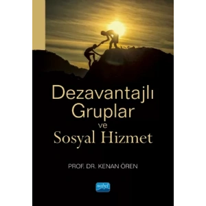 Dezavantajlı Gruplar ve Sosyal Hizmet