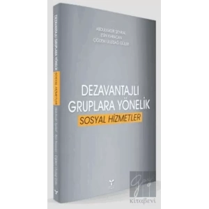 Dezavantajlı Gruplara Yönelik Sosyal Hizmetler