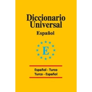 Diccionario Universal Espanol - Turco / Turco - Espanol