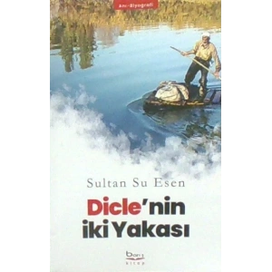 Dicle’nin İki Yakası
