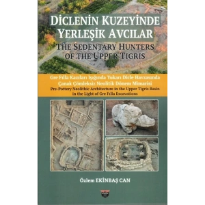 Diclenin Kuzeyinde Yerleşik Avcılar