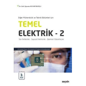 Diğer Mühendislik ve Teknik Bölümleri içinTemel Elektrik – 2 Yarı İletkenler – Sayısal Elektronik – İşlemsel Yükselteçler